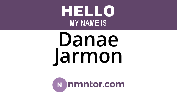 Danae Jarmon