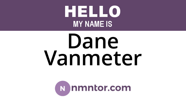 Dane Vanmeter