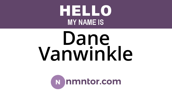 Dane Vanwinkle