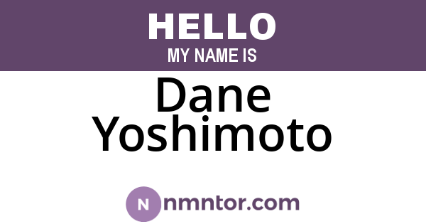 Dane Yoshimoto