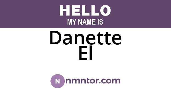 Danette El