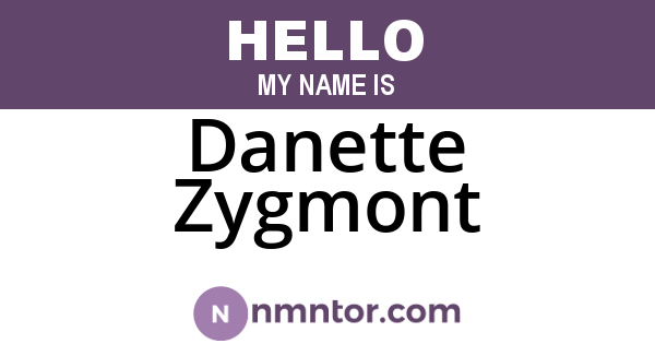 Danette Zygmont