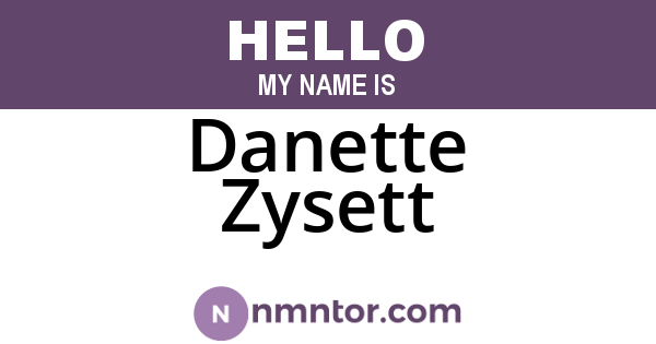 Danette Zysett