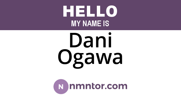 Dani Ogawa