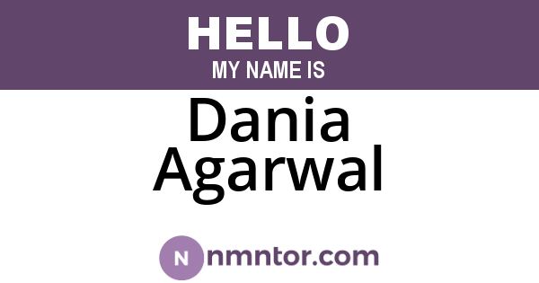 Dania Agarwal