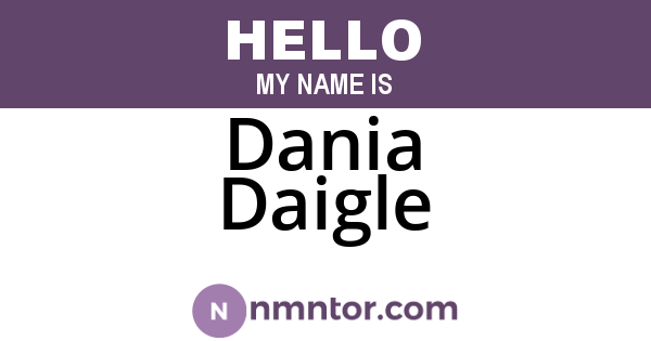Dania Daigle