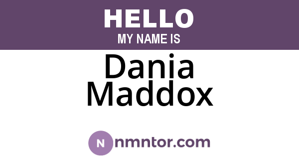Dania Maddox
