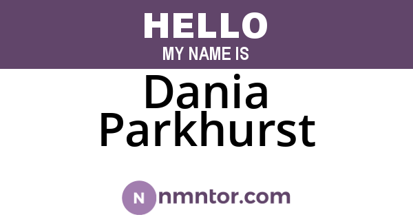 Dania Parkhurst