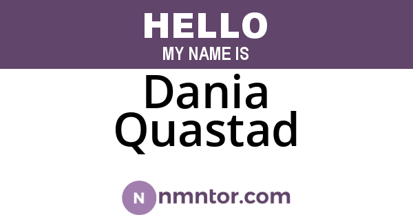 Dania Quastad