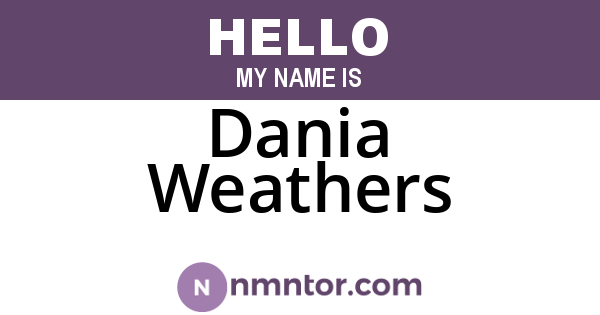 Dania Weathers