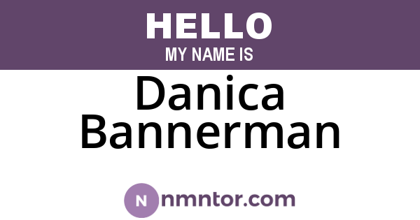 Danica Bannerman