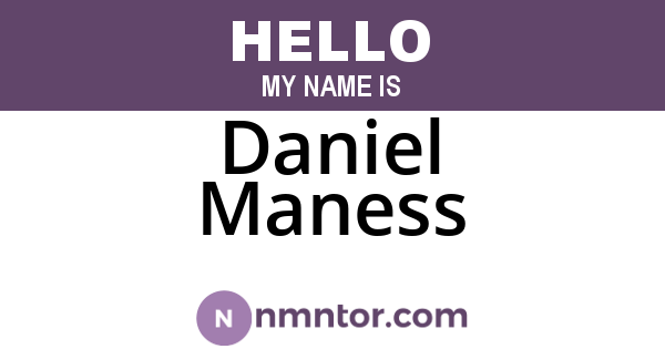 Daniel Maness