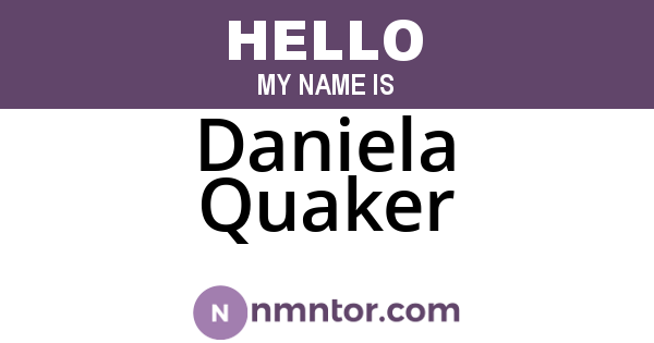 Daniela Quaker