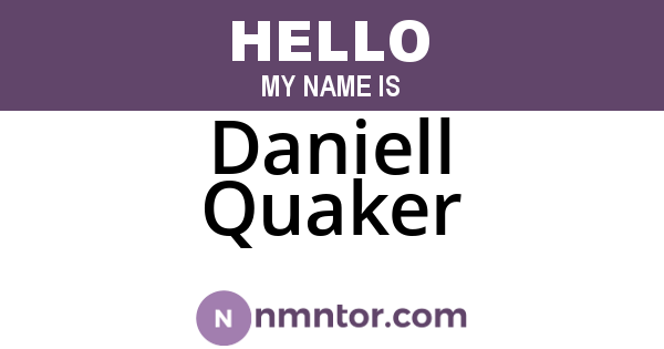 Daniell Quaker