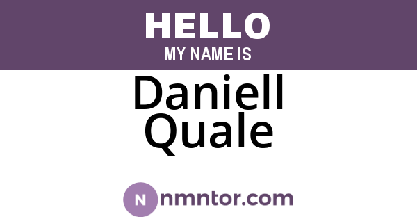 Daniell Quale