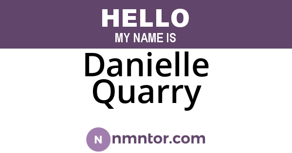 Danielle Quarry