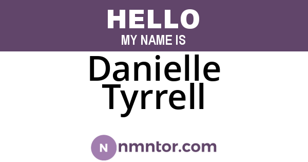 Danielle Tyrrell