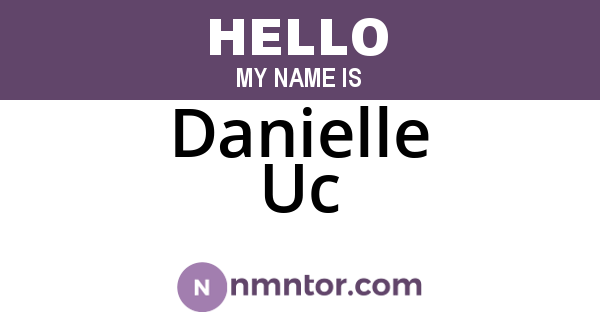 Danielle Uc