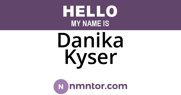 Danika Kyser
