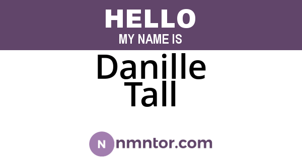 Danille Tall