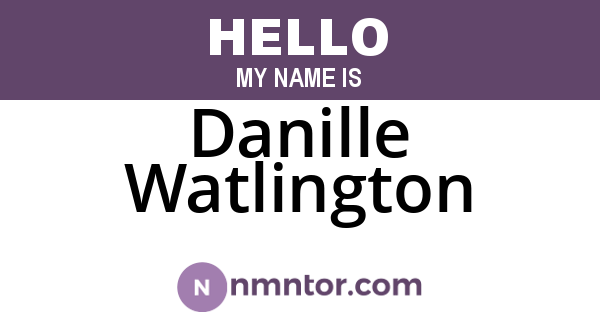 Danille Watlington