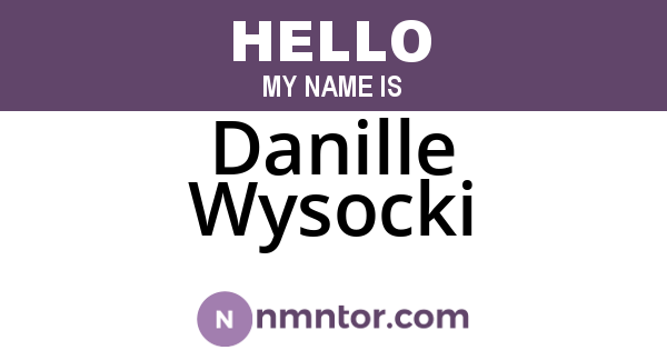 Danille Wysocki