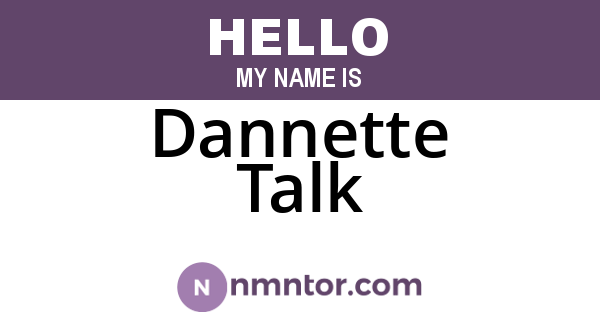 Dannette Talk