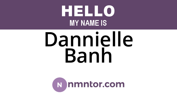 Dannielle Banh