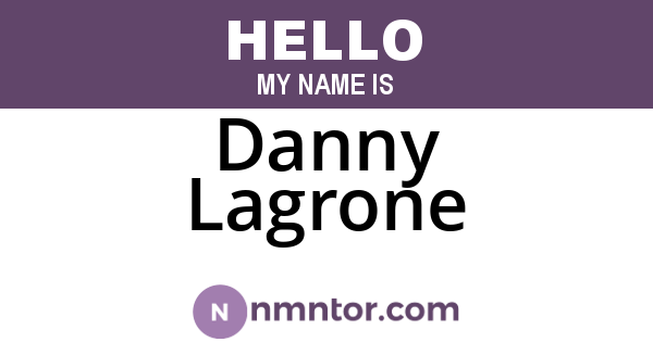 Danny Lagrone