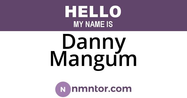 Danny Mangum