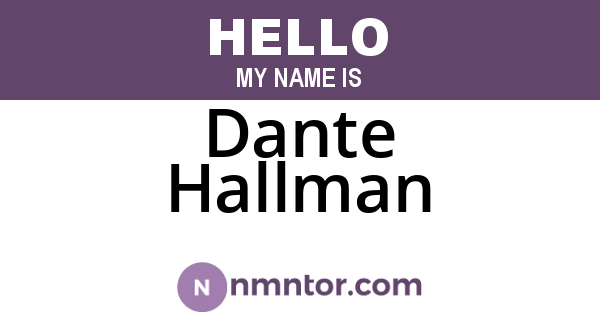 Dante Hallman