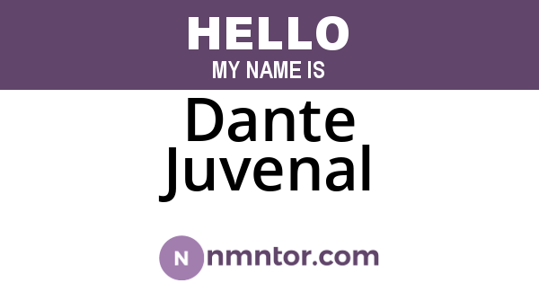 Dante Juvenal