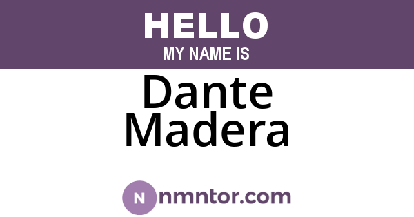 Dante Madera