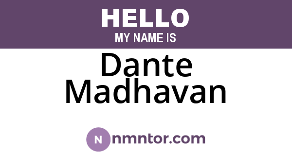 Dante Madhavan