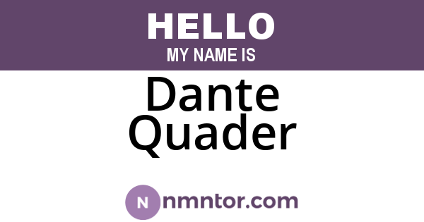 Dante Quader