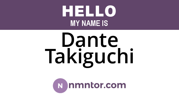 Dante Takiguchi