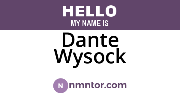 Dante Wysock