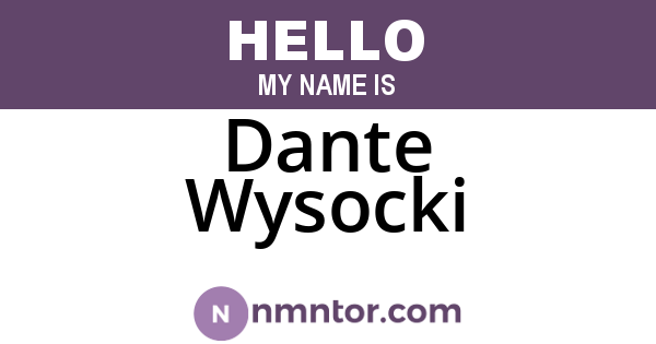 Dante Wysocki