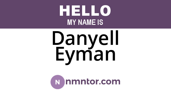 Danyell Eyman