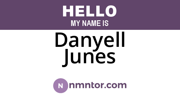 Danyell Junes