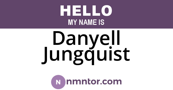 Danyell Jungquist