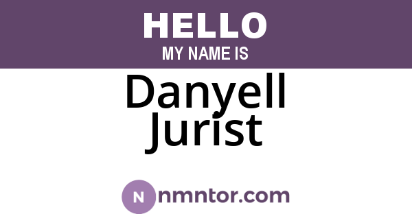 Danyell Jurist