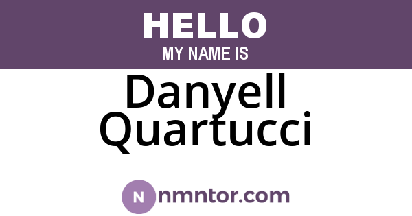 Danyell Quartucci