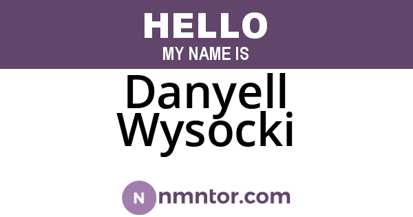 Danyell Wysocki
