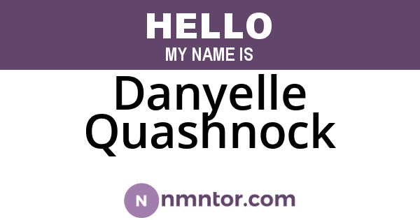 Danyelle Quashnock