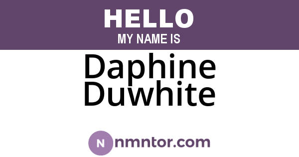 Daphine Duwhite