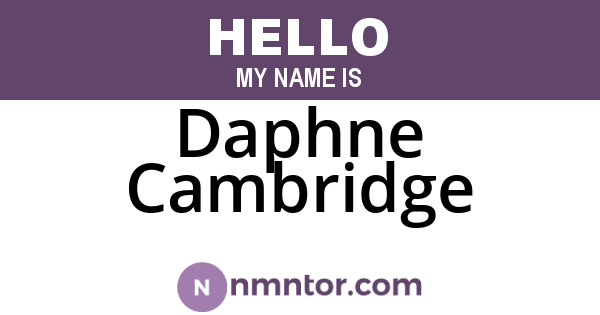 Daphne Cambridge
