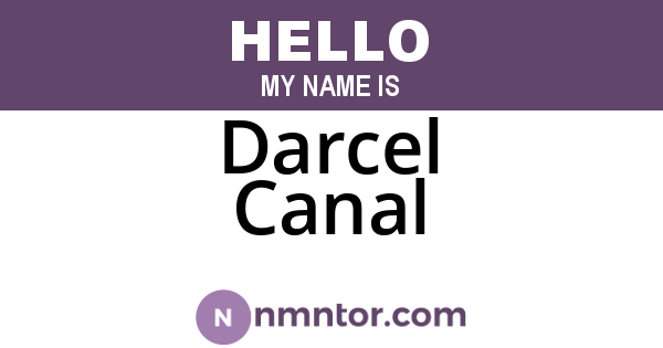 Darcel Canal