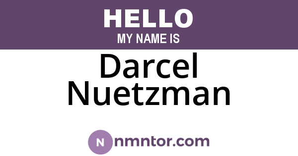 Darcel Nuetzman