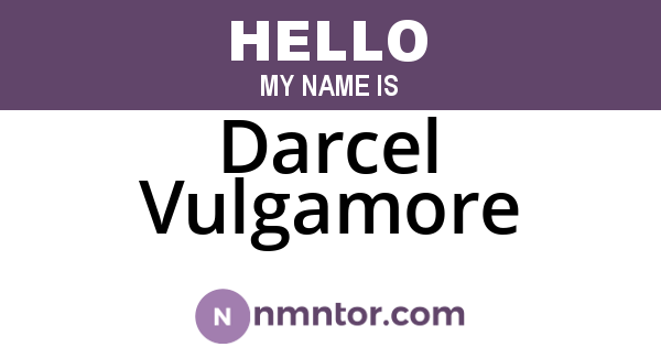Darcel Vulgamore